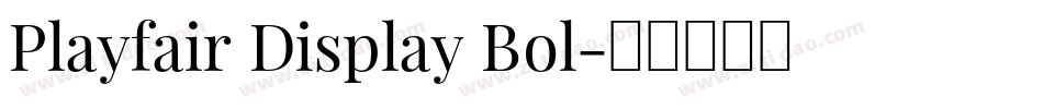 Playfair Display Bol字体转换